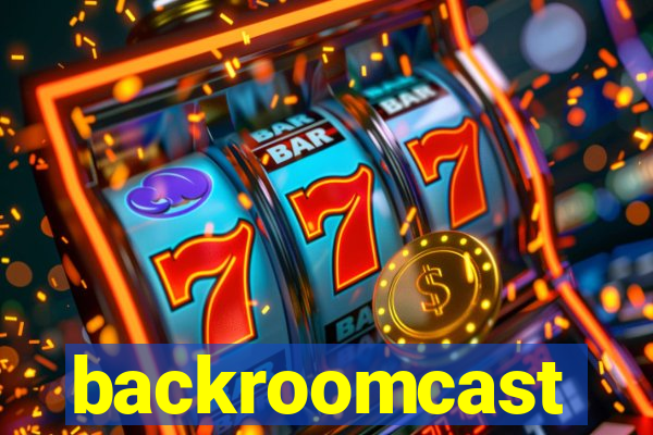 backroomcast