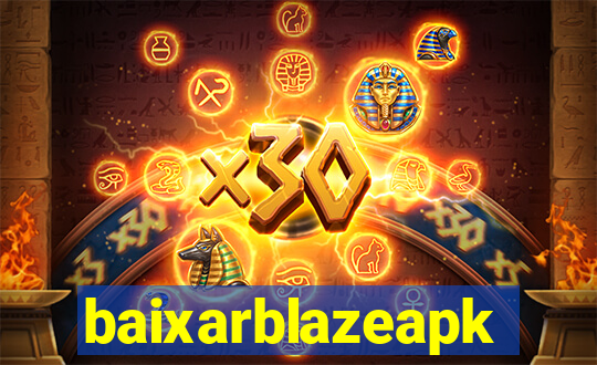 baixarblazeapk