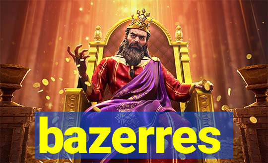 bazerres