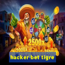 hacker bet tigre