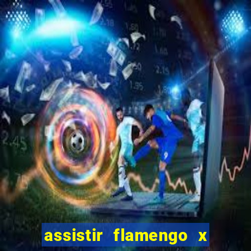 assistir flamengo x river plate ao vivo futemax