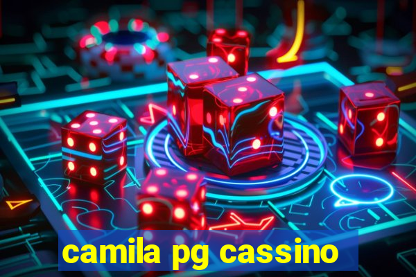 camila pg cassino