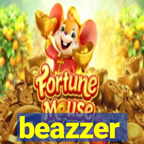 beazzer