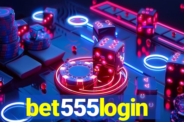 bet555login