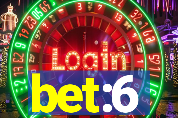 bet:6