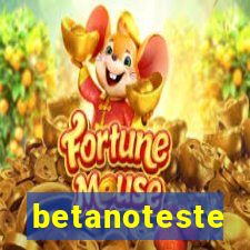 betanoteste