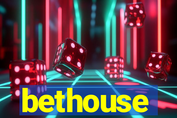 bethouse