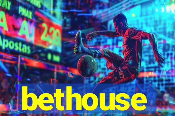 bethouse