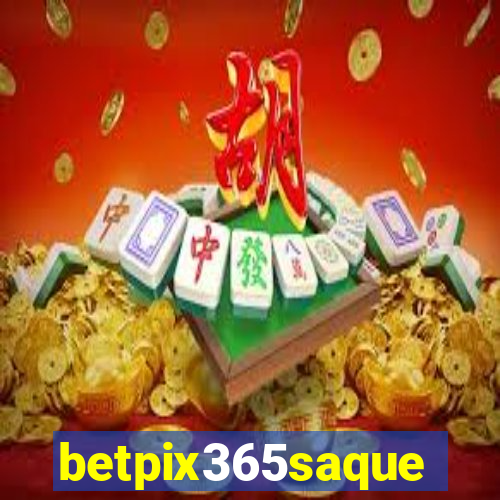 betpix365saque