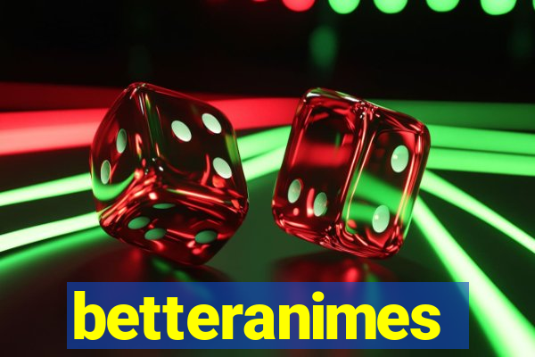 betteranimes