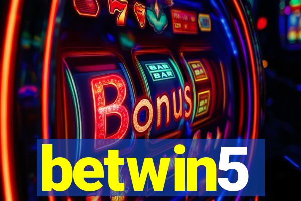 betwin5