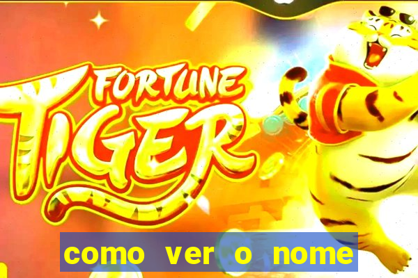 como ver o nome da rifa antes de abrir