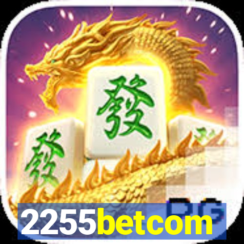 2255betcom