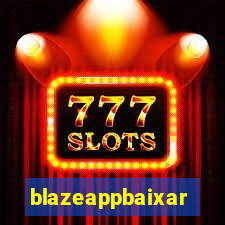 blazeappbaixar