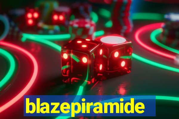 blazepiramide