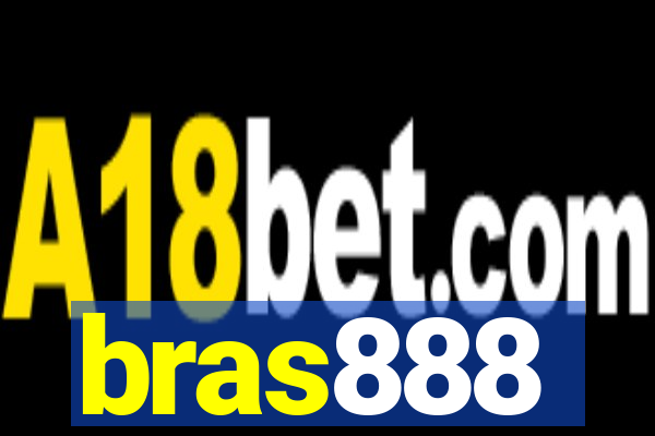 bras888