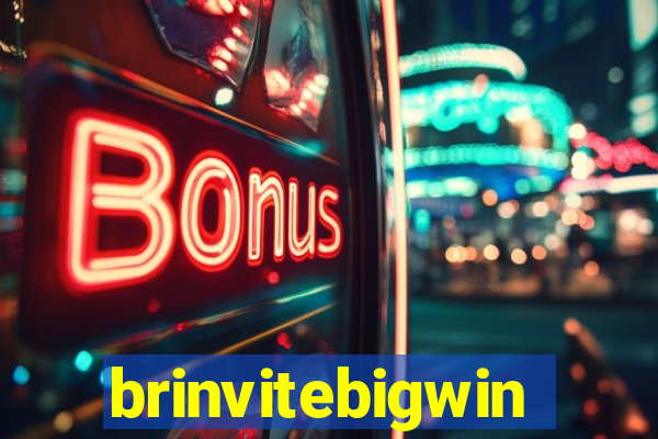 brinvitebigwin