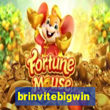 brinvitebigwin