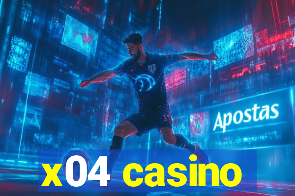 x04 casino