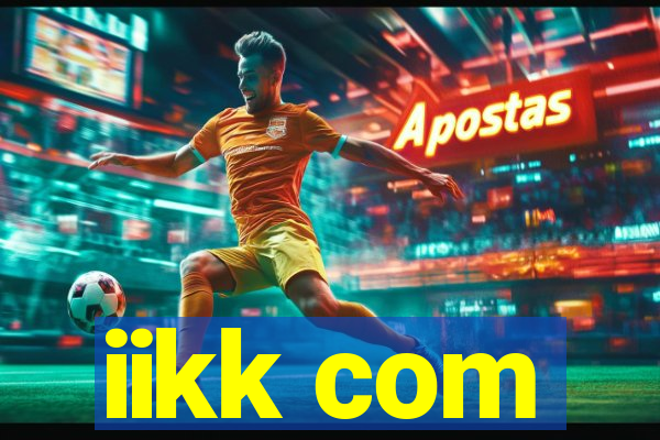 iikk com