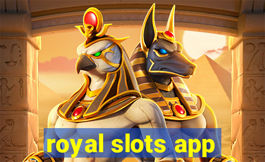royal slots app