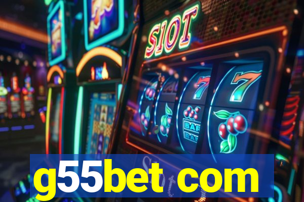 g55bet com