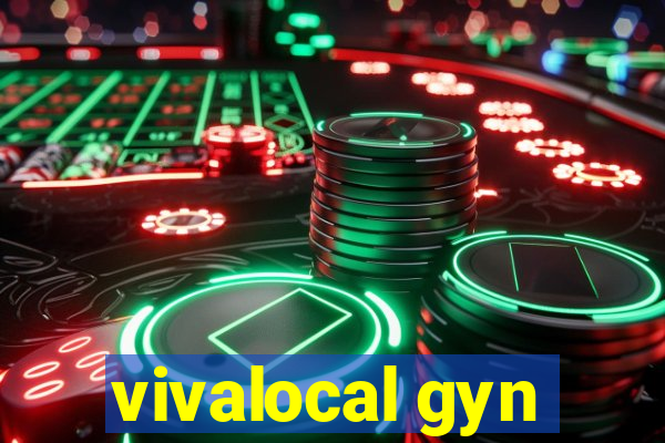 vivalocal gyn