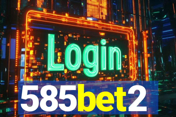 585bet2