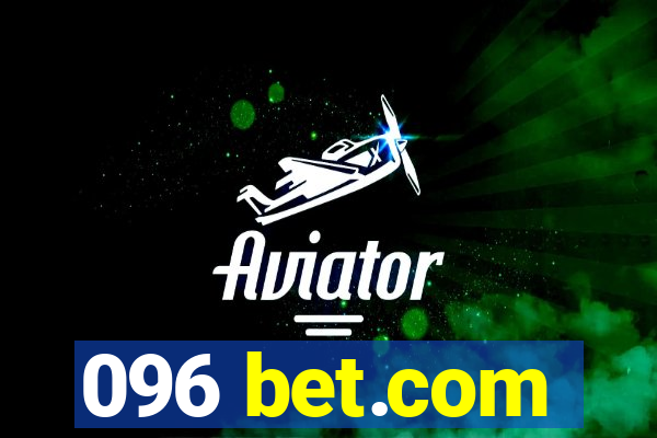 096 bet.com
