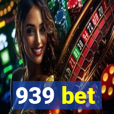 939 bet