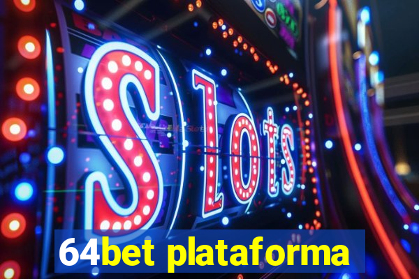 64bet plataforma