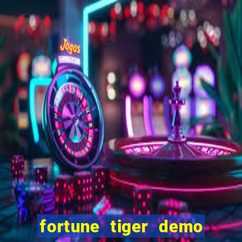 fortune tiger demo banca baixa