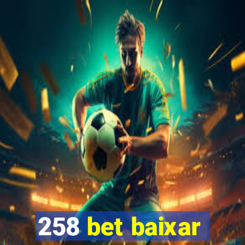 258 bet baixar