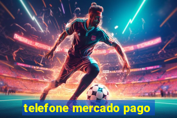 telefone mercado pago
