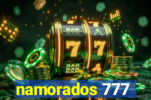 namorados 777
