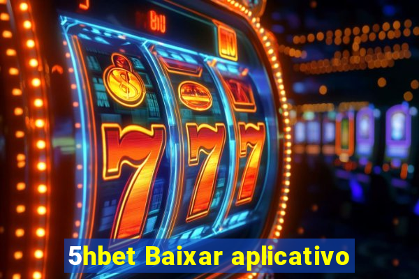 5hbet Baixar aplicativo