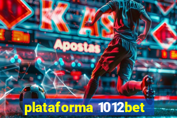 plataforma 1012bet