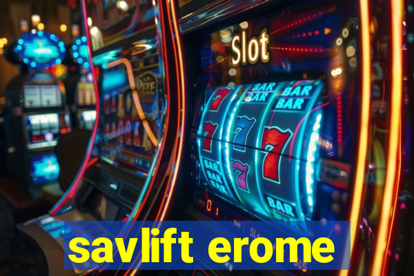 savlift erome