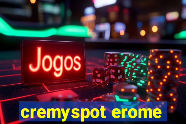 cremyspot erome