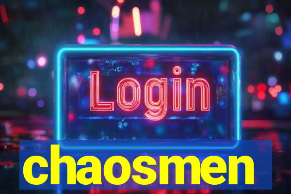 chaosmen