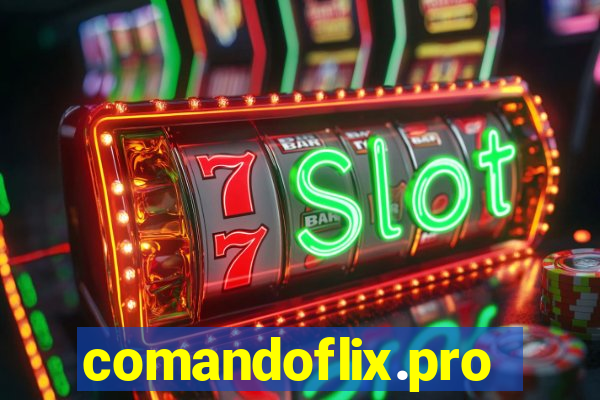 comandoflix.pro