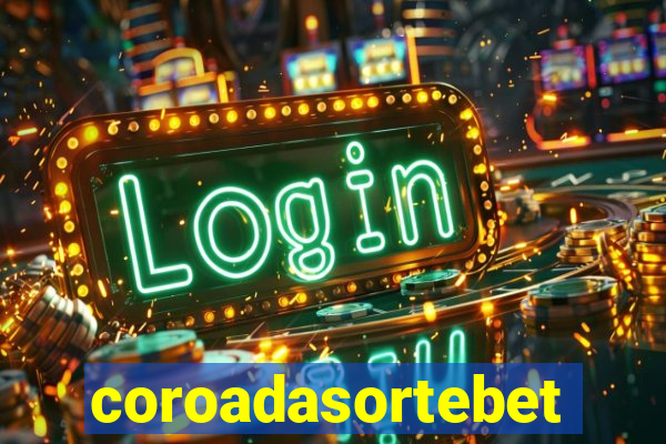 coroadasortebet.com
