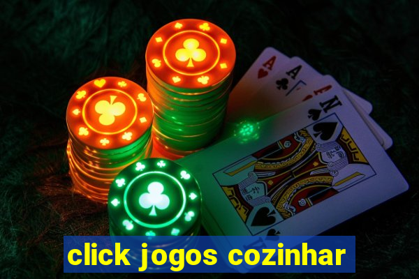 click jogos cozinhar