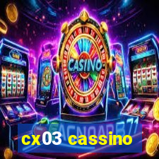 cx03 cassino