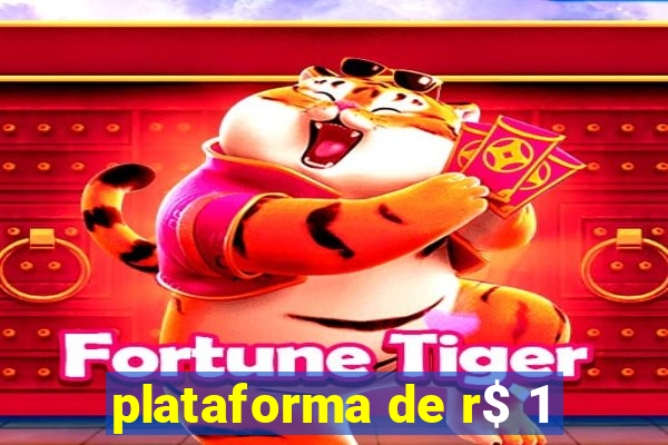 plataforma de r$ 1