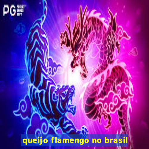 queijo flamengo no brasil