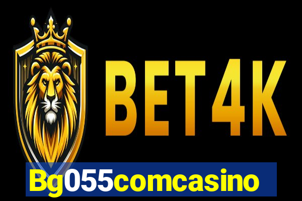 Bg055comcasino