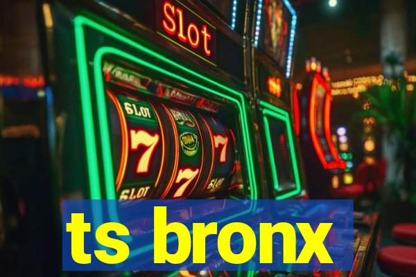 ts bronx