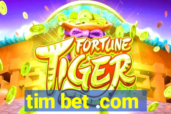 tim bet .com