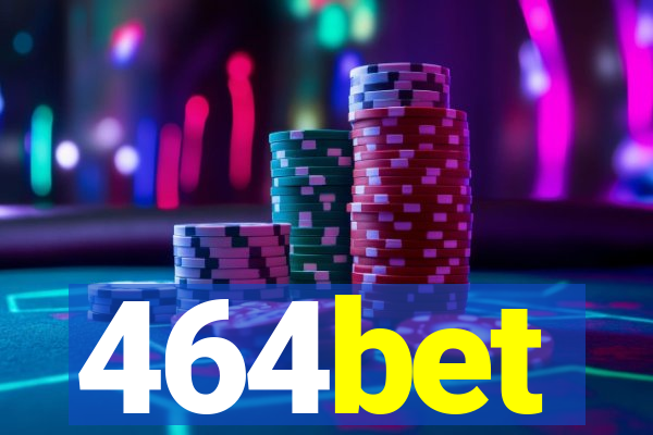464bet